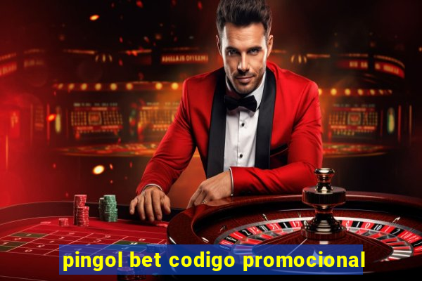 pingol bet codigo promocional