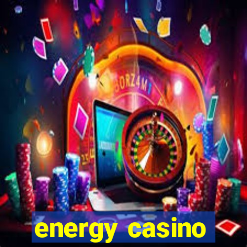 energy casino