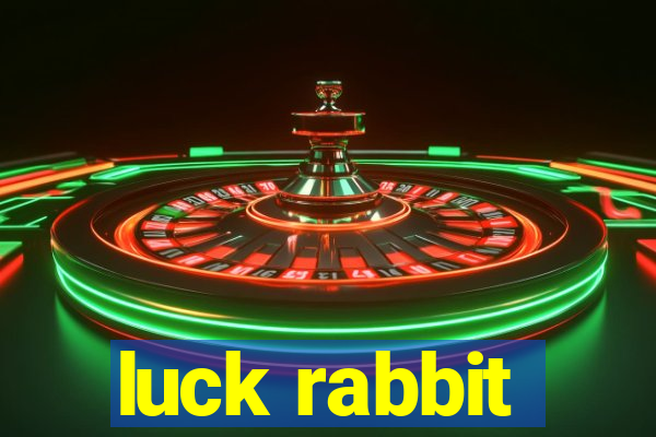 luck rabbit