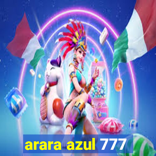 arara azul 777