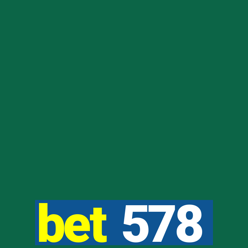 bet 578