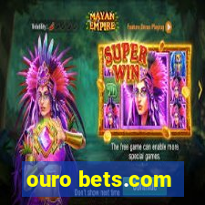 ouro bets.com