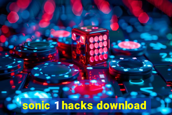 sonic 1 hacks download