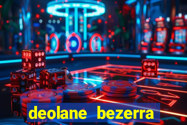 deolane bezerra jogo do tigrinho