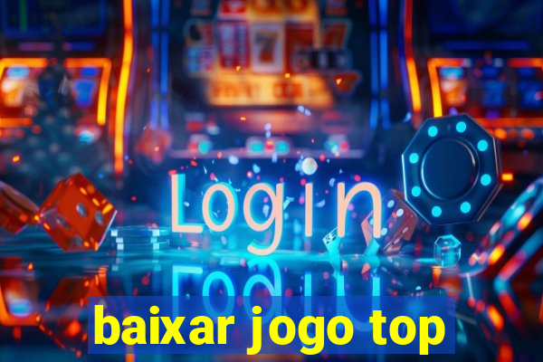 baixar jogo top