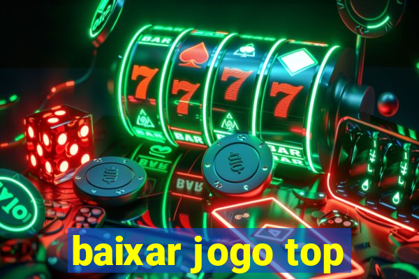 baixar jogo top