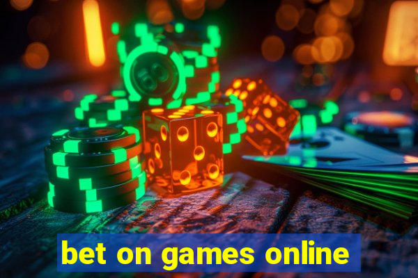 bet on games online