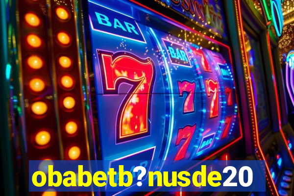 obabetb?nusde20