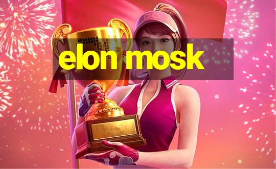 elon mosk