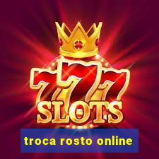 troca rosto online