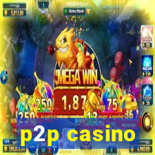 p2p casino