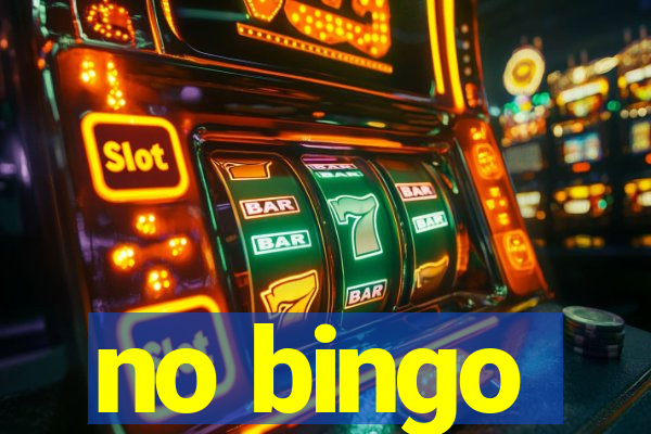 no bingo