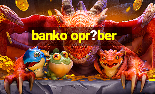 banko opr?ber