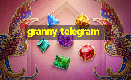 granny telegram