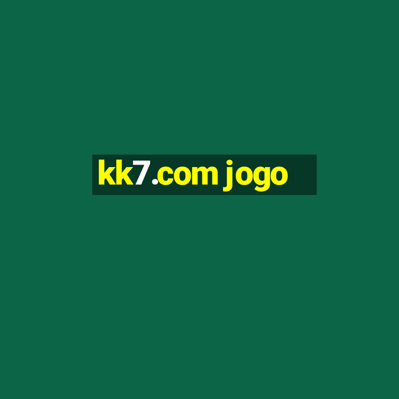 kk7.com jogo