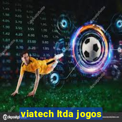 viatech ltda jogos