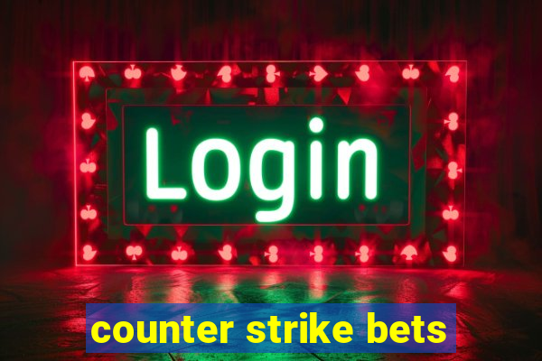 counter strike bets