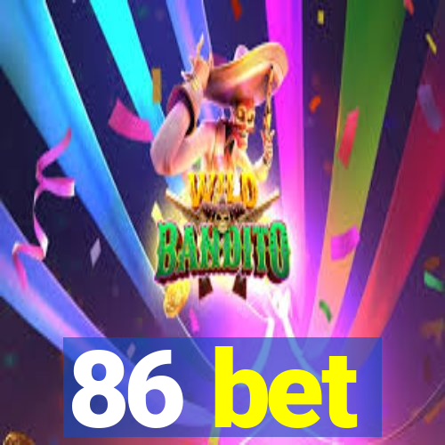 86 bet