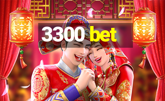 3300 bet