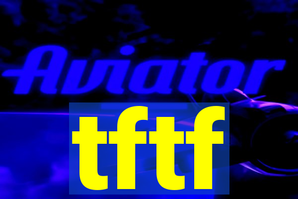 tftf