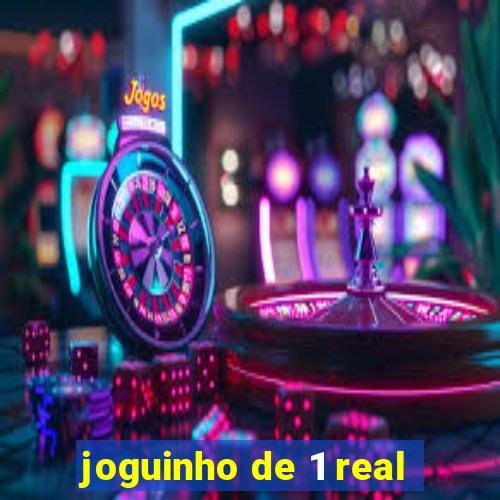 joguinho de 1 real