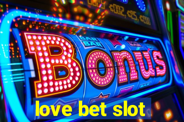 love bet slot