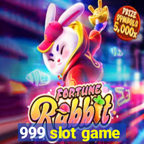 999 slot game