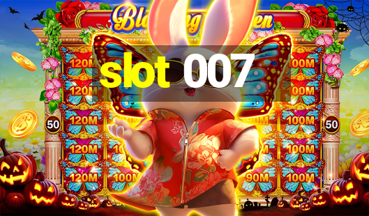 slot 007