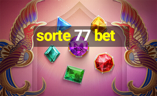 sorte 77 bet