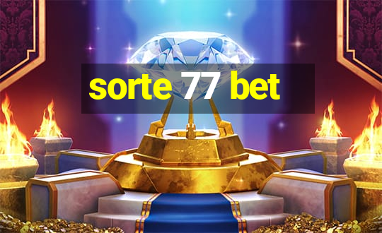 sorte 77 bet