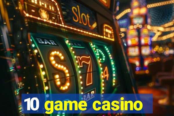 10 game casino