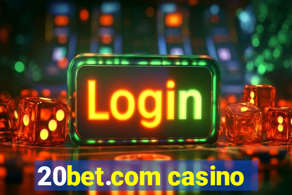 20bet.com casino