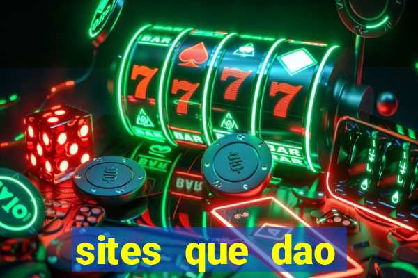 sites que dao bonus de cadastro