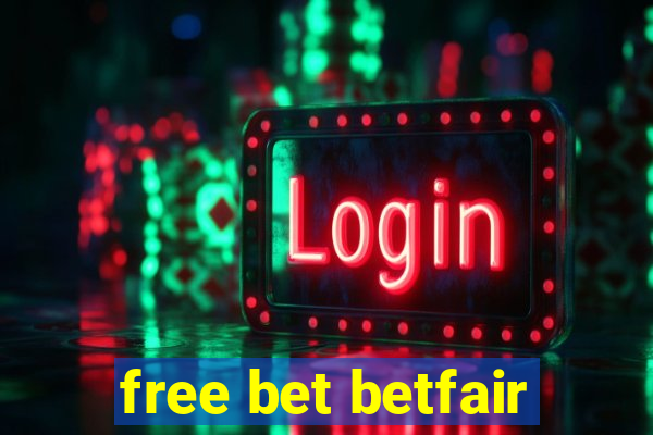 free bet betfair