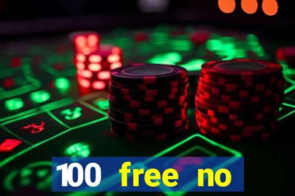 100 free no deposit casino