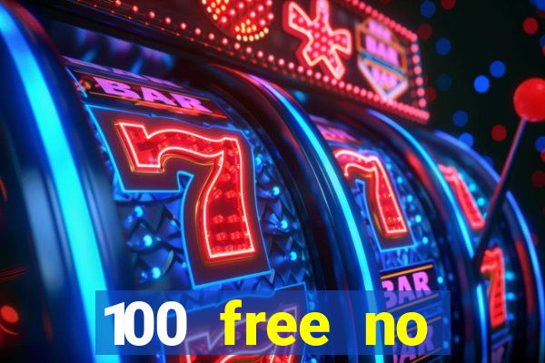 100 free no deposit casino