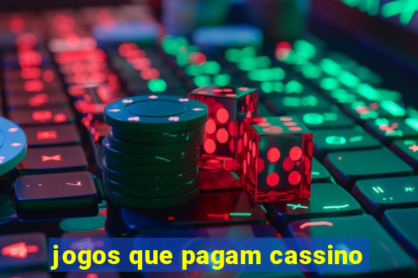 jogos que pagam cassino