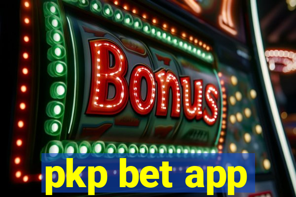 pkp bet app