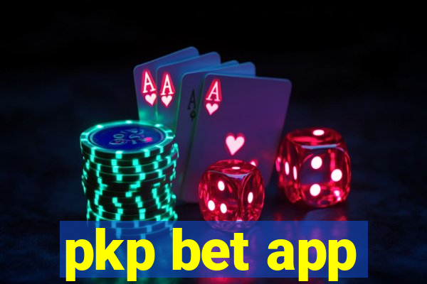 pkp bet app