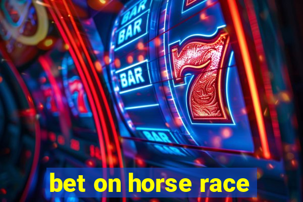 bet on horse race