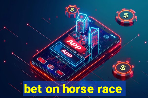 bet on horse race