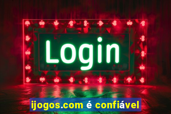 ijogos.com é confiável