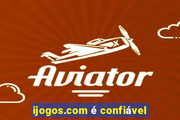 ijogos.com é confiável