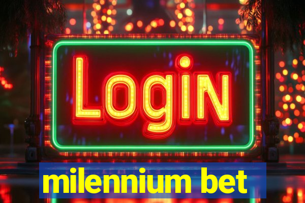 milennium bet