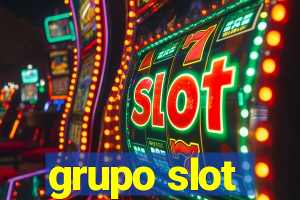 grupo slot