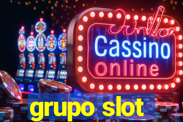 grupo slot