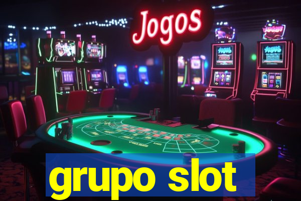 grupo slot