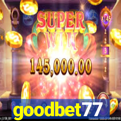 goodbet77