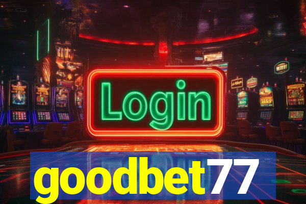 goodbet77