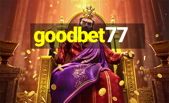 goodbet77